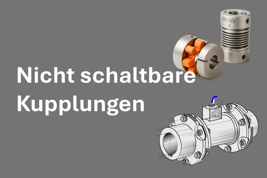 Kollage von nicht schaltbaren Kupplungen